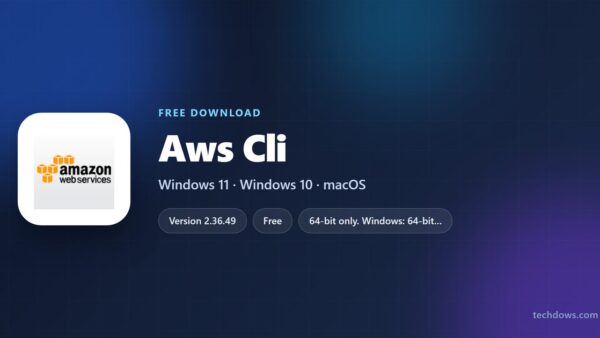 Download AWS CLI for PC, Windows 11/10 & Mac (Free)