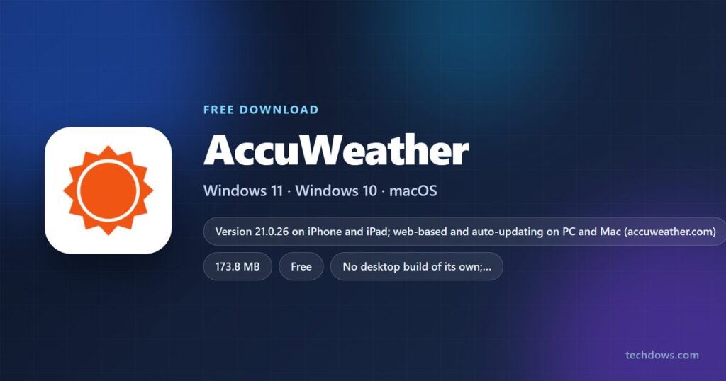 Download AccuWeather for PC, Mac, iPhone and Android (Free) - Techdows