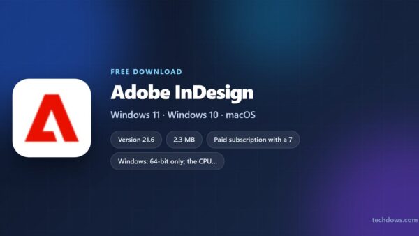 Download Adobe InDesign for PC, Windows 11/10 & Mac (Free Trial)