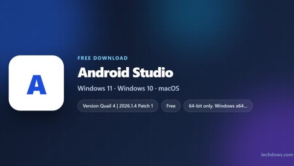 Download Android Studio for PC, Windows 11/10 & Mac (Free)