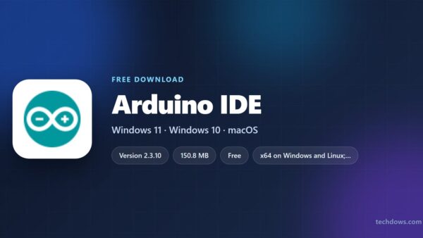 Download Arduino IDE for PC, Windows 11/10 & Mac (Free)