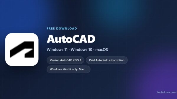 Download AutoCAD for PC, Windows 11/10 & Mac (Free Trial)