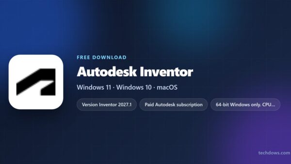 Download Autodesk Inventor for PC, Windows 11/10 (Free Trial)