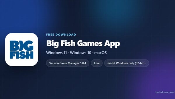 Download Big Fish Games App for PC, Windows 11/10 (Free)