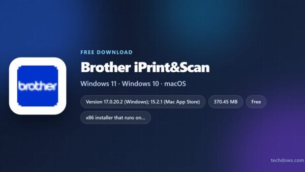 Download Brother iPrint&Scan for PC, Windows 11/10 & Mac (Free)