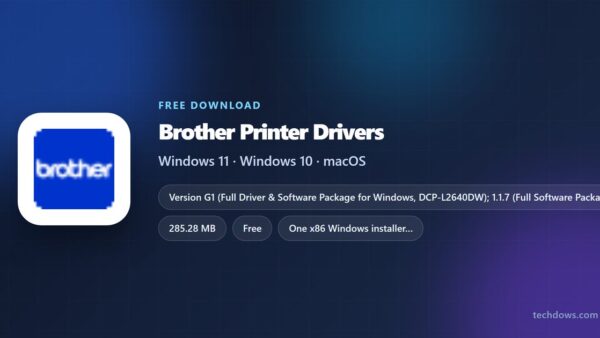 Download Brother Printer Drivers for Windows 11/10 & Mac (Free)