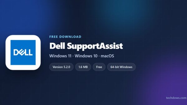 Download Dell SupportAssist for PC, Windows 11 and Windows 10 (Free)