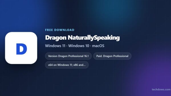 Download Dragon NaturallySpeaking for PC, Windows 11 and 10