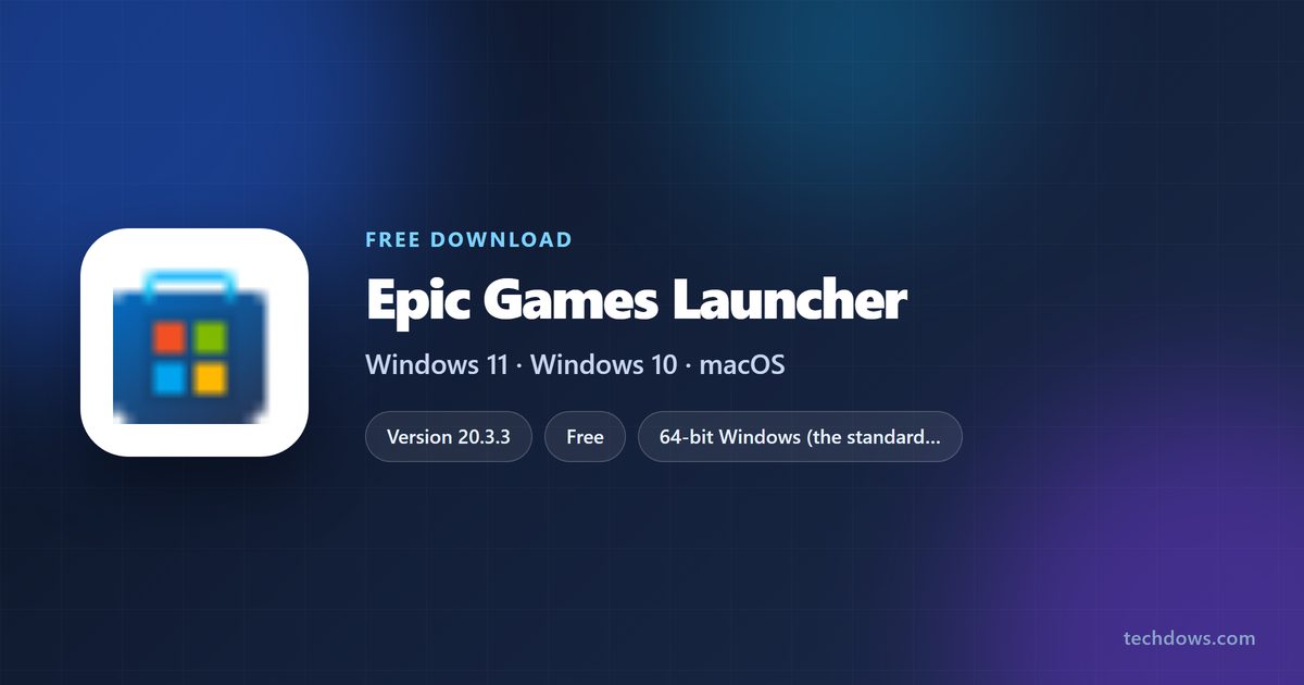 Epic Games Launcher price, supported systems and official download sources