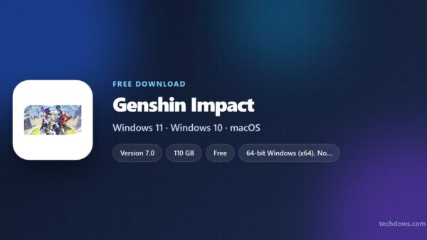 Download Genshin Impact for PC, Windows 11 and Windows 10 (Free)