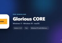 Glorious CORE version, price, platforms and installer formats