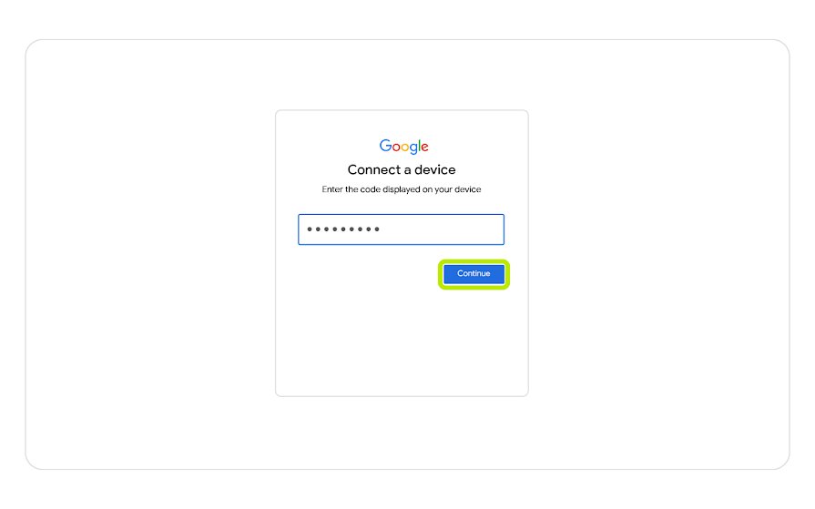 Google device-linking screen showing a code field and Continue button