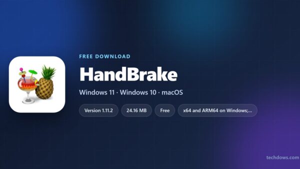 Download HandBrake for PC, Windows 11/10 & Mac (Free)