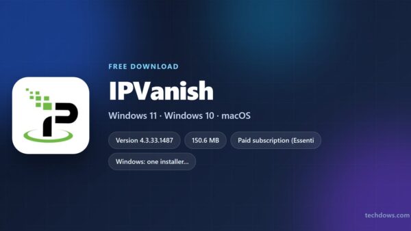 Download IPVanish for PC, Windows 11/10 & Mac (Official App)