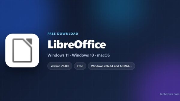 Download LibreOffice for PC, Windows 11/10 & Mac (Free)