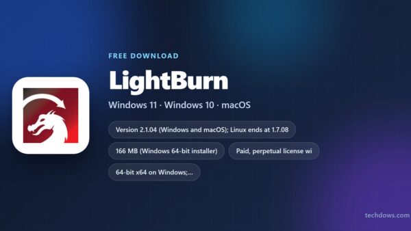 Download LightBurn for PC, Windows 11/10 & Mac (Free Trial)