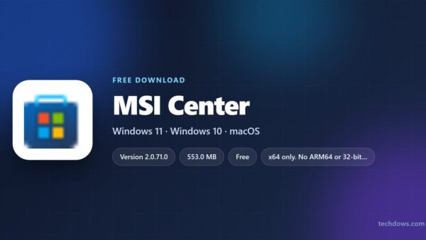 Download MSI Center for PC, Windows 11 and Windows 10 (Free)