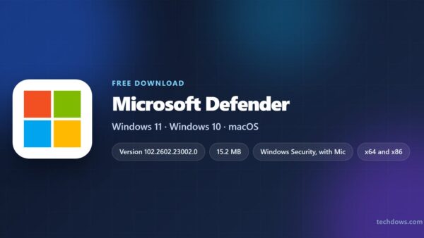Download Microsoft Defender for PC, Windows 11/10 & Mac
