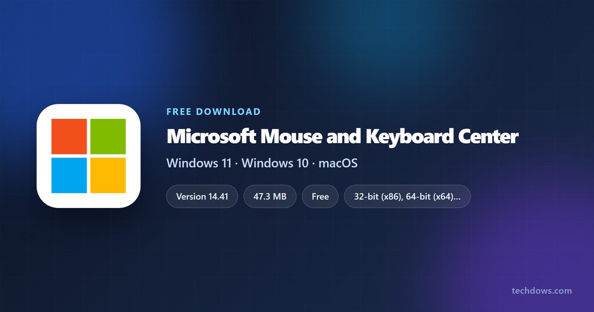 Microsoft Mouse and Keyboard Center version, size and supported Windows editions