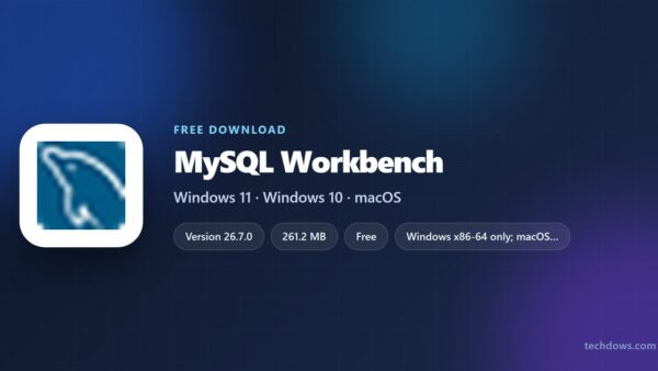 Download MySQL Workbench for Windows 11/10 & Mac (Free Community)