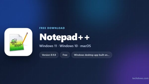 Download Notepad++ for PC, Windows 11 and Windows 10 (Free)