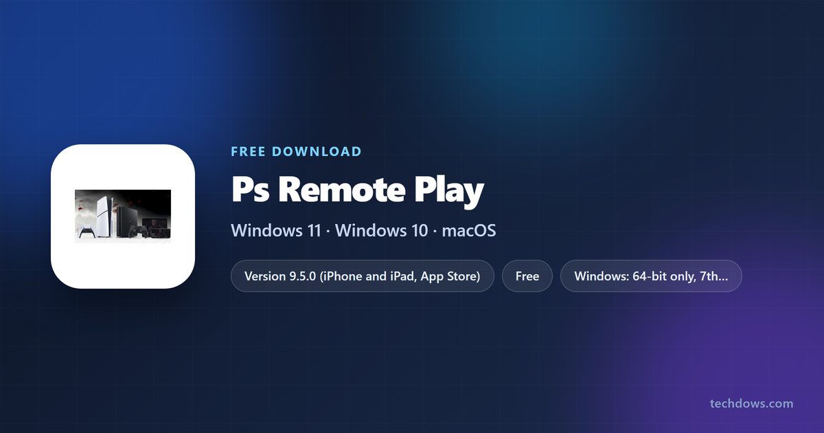 PS Remote Play price, supported systems and official download sources