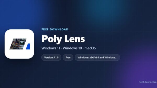 Download Poly Lens for PC, Windows 11/10 & Mac (Free)