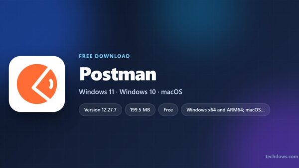 Download Postman for PC, Windows 11/10 & Mac (Free)