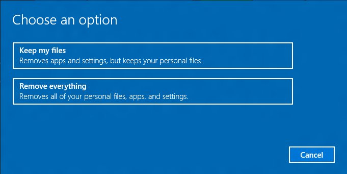 Reset this PC choice between Keep my files and Remove everything