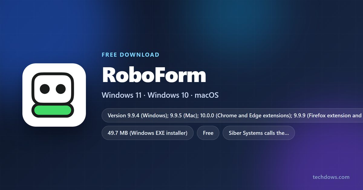 RoboForm price, download sizes and supported systems