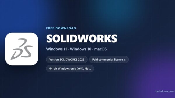 Download SOLIDWORKS for PC, Windows 11 and 10 (Latest Version)