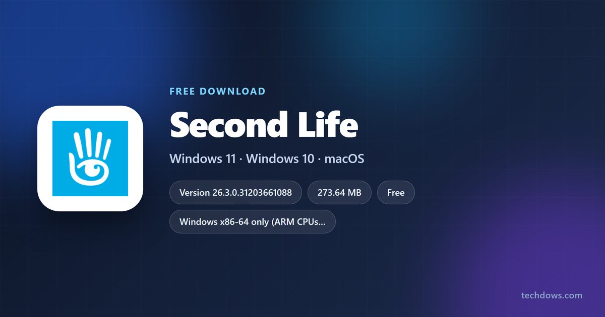 Second Life download sizes, versions and supported systems