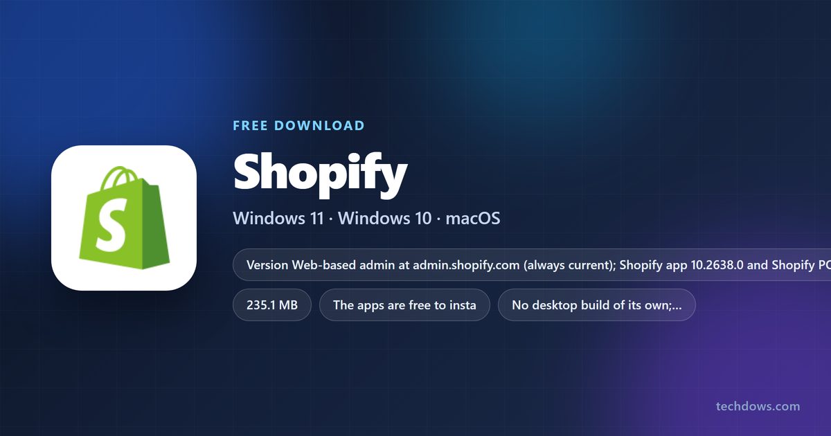 Shopify download sizes, price and supported devices