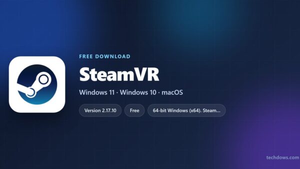 Download SteamVR for PC, Windows 11 and Windows 10 (Free)