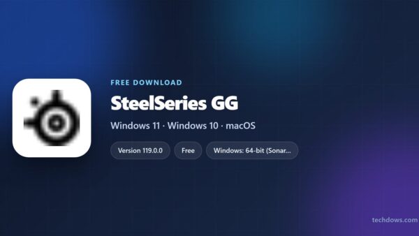 Download SteelSeries GG for PC, Windows 11/10 & Mac (Free)