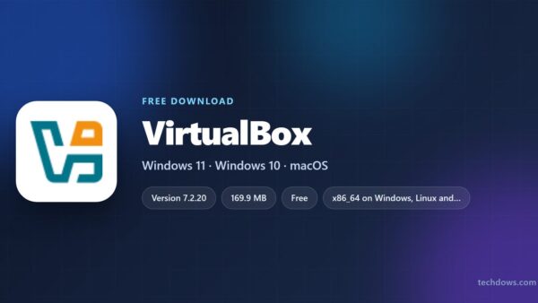 Download VirtualBox for PC, Windows 11/10 & Mac (Free)