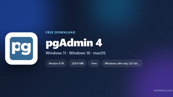 Download pgAdmin 4 for PC, Windows 11/10 & Mac (Free)
