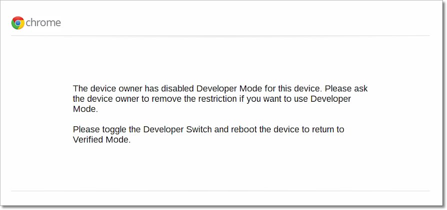 Chrome screen saying the device owner has disabled Developer Mode