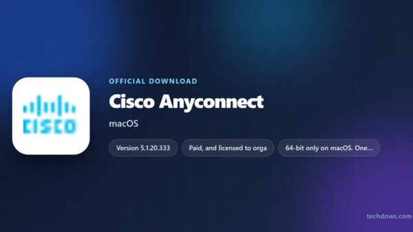 Download Cisco AnyConnect for Mac (Cisco Secure Client)