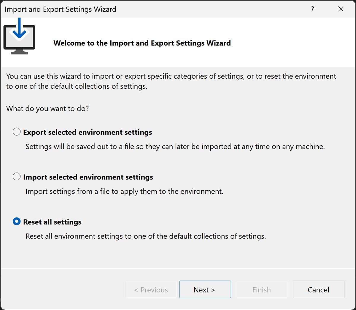 Import and Export Settings Wizard with Reset all settings selected