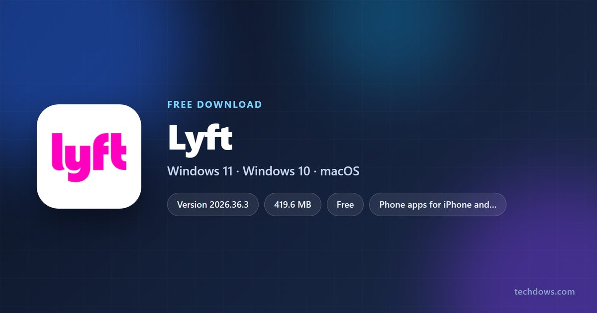 Lyft version, download size, supported systems and licence at a glance