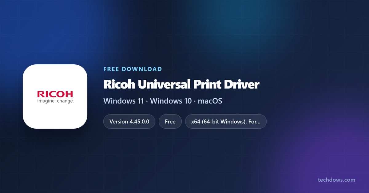 Ricoh Universal Print Driver version, license and supported Windows versions