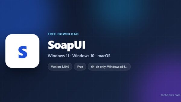 Download SoapUI for PC, Windows 11/10 & Mac (Free)