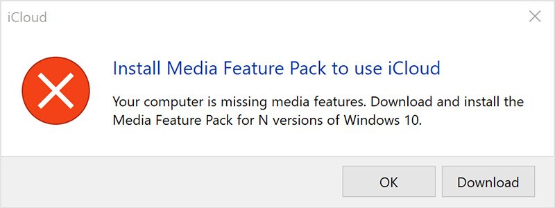 iCloud for Windows requirements error asking to install the Media Feature Pack